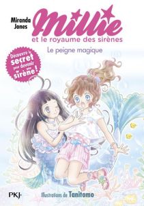 Millie et le royaume des sirènes Tome 1 - Jones Miranda