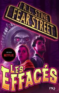 Fear Street : Les effacés - Stine R. L. - Fournier Guillaume