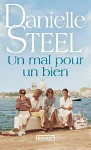 Un mal pour un bien - Steel Danielle