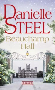 Beauchamp hall - Steel Danielle - Bourgeois Laura