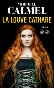 La louve cathare/02/ - Calmel Mireille