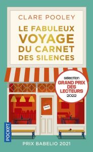 Le fabuleux voyage du carnet des silences - Pooley Clare - Guerre Karine