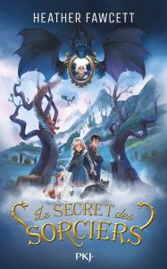 Le secret des sorciers - Fawcett Heather - Rosson Christophe