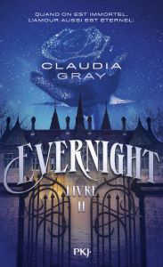 Evernight Tome 2 - Gray Claudia - Chartres Cécile