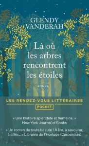 Là où les arbres rencontrent les étoiles - Vanderah Glendy