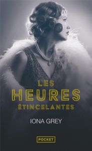 Les Heures étincelantes - Grey Iona