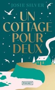 Un cottage pour deux - Silver Josie - Schwartz Marion