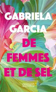 De femmes et de sel - Garcia Gabriela - Bourgeois Valérie