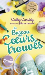 Le bureau des coeurs trouvés Tome 3 : Sasha Melody - Cassidy Cathy - Guitton Anne