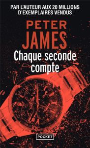 Chaque seconde compte - James Peter - Dedourge Raphaëlle - Foulkes Maït