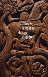 La légende de Sigurd et Gudrun. Edition bilingue français-anglais - Tolkien John Ronald Reuel - Laferrière Christine