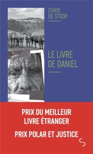 Le livre de Daniel - Stoop Chris de - Vignaux Anne-Laure