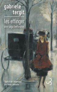 Les Effinger - Tergit Gabriele - Labourie Rose - Henneberg Nicole