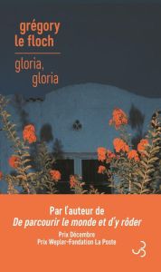 Gloria, Gloria - Le Floch Grégory