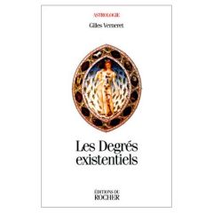 Les degrés existentiels - Verneret Gilles