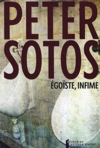 Egoïste, infime. Lesley Ann Downey annotée - Sotos Peter - Viallet Laurence