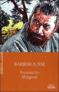 barberousse - Yamamoto Shûgorô - Atlan Corinne