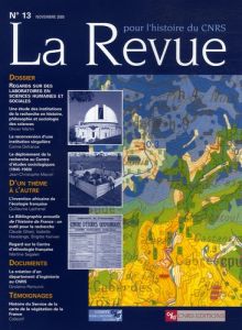 La Revue pour l'histoire du CNRS N° 13, Novembre 2005 : Regard sur des laboratoires en sciences huma - Martin Olivier - Defrance Corine - Marcel Jean-Chr