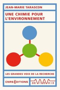 Une chimie pour l'environnement - Tarascon Jean-Marie