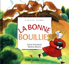 La bonne bouillie - Promeyrat Coline - Bourre Martine