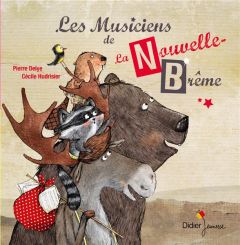 Les musiciens de la Nouvelle-Brême - Delye Pierre - Hudrisier Cécile