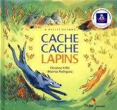 Cache Cache Lapins - Kiffer Christine - Rodriguez Béatrice - Murcier Cé