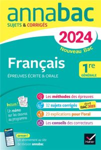 Français 1re générale. Sujets & corrigés, Edition 2024 - Bernard Hélène - Dauvin Sylvie - Féraud Dominique