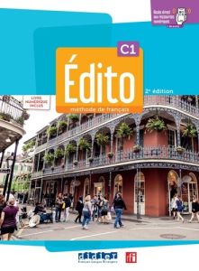 Édito C1 - édition 2022-2024 - Livre + cahier + numérique inclus - Bourmayan Anouch - Maspoli Hélène - Ripaud Delphin