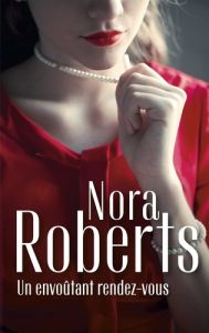 Un envoûtant rendez-vous - Roberts Nora - Canepa Fabrice