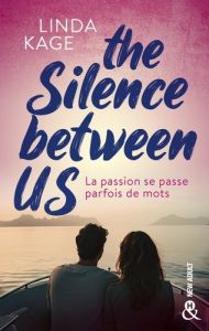 The silence between us - Kage Linda