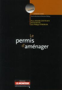 Le permis d'aménager - Soler-Couteaux Pierre - Gillig David - Strebler Je