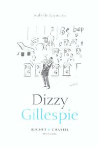 DIZZY GILLESPIE - LEYMARIE ISABELLE