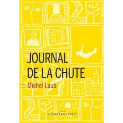 Journal de la chute - Laub Michel - Nédellec Dominique