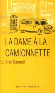 La dame à la camionnette - Bennett Alan