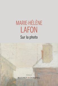 Sur la photo - Lafon Marie-Hélène