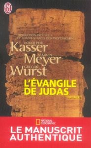 L'Evangile de Judas - Kasser Rodolphe - Meyer Marvin - Wurst Gregor - Bi