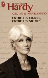 Entre les lignes entre les signes - Hardy Françoise - Simond Anne-Marie