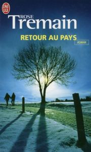 Retour au pays - Tremain Rose - Demanuelli Claude - Demanuelli Jean