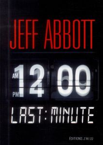 Last minute - Abbott Jeff - Riveline Anath