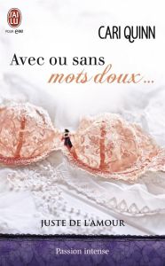 Juste de l'amour Tome 2 : Avec ou sans mots doux... - Quinn Cari - Girault Patricia