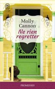 Ne rien regretter - Cannon Molly - Fourneaux Véronique