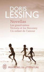 Novellas. Les grand-mères %3B Victoria et les Staveney %3B Un enfant de l'amour - Lessing Doris - Philippe Isabelle-D - Giraudon Phi