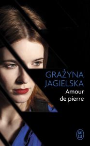 Amour de pierre - Jagielska Grazyna - Smolar Anna