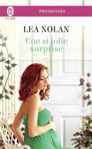 Une si jolie surprise - Nolan Lea - Fourneaux Véronique