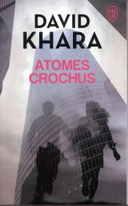 Atomes crochus - Khara David