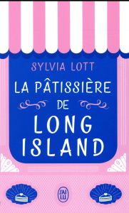 La pâtissière de Long Island - LOTT Sylvia