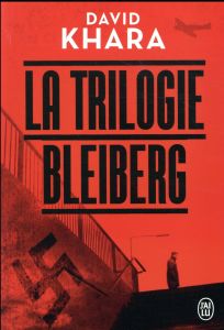 La trilogie Bleiberg Intégrale. Tome 1, Le projet Bleiberg %3B Tome 2, Le projet Shiro %3B Tome 3, Le pr - Khara David