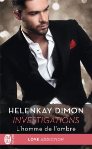 Investigations Tome 1 : L'homme de l'ombre - Dimon HelenKay - Villani Marie