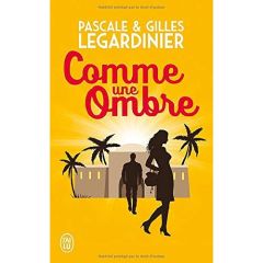 Comme une ombre - Legardinier Gilles - Legardinier Pascale