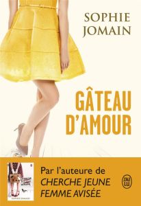 Gâteau d'amour - Jomain Sophie